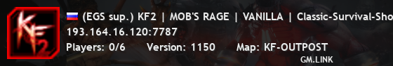 (EGS sup.) KF2 | MOB'S RAGE | VANILLA | Classic-Survival-Short-