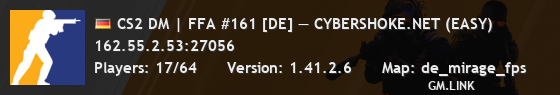 CS2 DM | FFA #161 [DE] — CYBERSHOKE.NET (EASY)