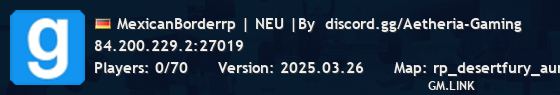 MexicanBorderrp | NEU |By  discord.gg/Aetheria-Gaming