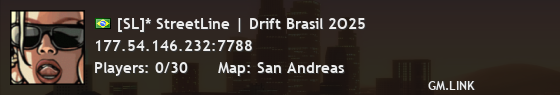 [SL]* StreetLine | Drift Brasil 2O25