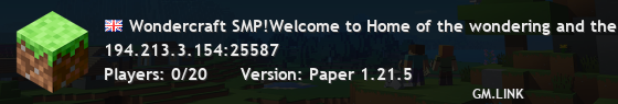 Wondercraft SMP!Welcome to Home of the wondering and the crafting