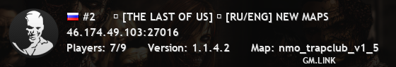 #2     ☣ [THE LAST OF US] ☣ [RU/ENG] NEW MAPS