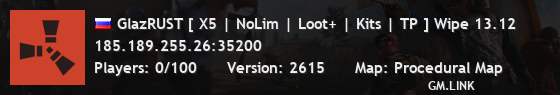 GlazRUST [ X5 | NoLim | Loot+ | Kits | TP ] Wipe 13.12