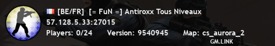 [BE/FR]  [= FuN =] Antiroxx Tous Niveaux