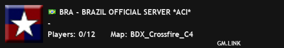BRA - BRAZIL OFFICIAL SERVER *ACI*