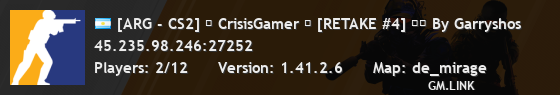 [ARG - CS2] ⚡ CrisisGamer ⚡ [RETAKE #4] ❤️ By Garryshos
