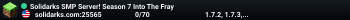 Solidarks SMP Server! Season 7 Into The Fray