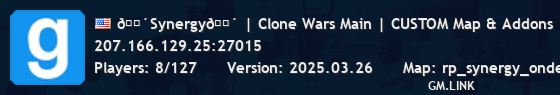 🔴Synergy🔴 | Clone Wars Main | CUSTOM Map & Addons |