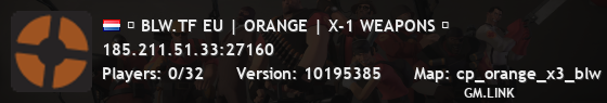 █ BLW.TF EU | ORANGE | X-1 WEAPONS █