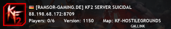 [RAMSOR-GAMING.DE] KF2 SERVER SUICIDAL