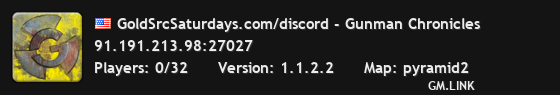 GoldSrcSaturdays.com/discord - Gunman Chronicles
