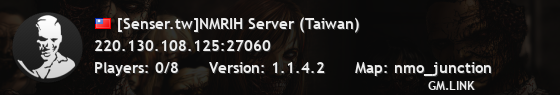 [Senser.tw]NMRIH Server (Taiwan)