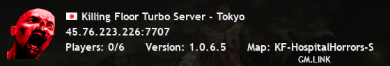 Killing Floor Turbo Server - Tokyo