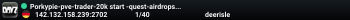 Porkypie-pve-trader-20k start -quest-airdrops-drugs-AI-deerisle
