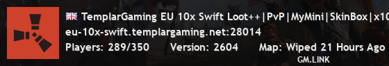 TemplarGaming EU 10x Swift Loot++|PvP|MyMini|SkinBox|x10 JUST W