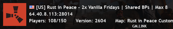 [US] Rust in Peace - 2x Vanilla Fridays | Shared BPs | Max 8