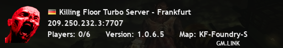 Killing Floor Turbo Server - Frankfurt