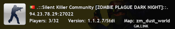 .::Silent Killer Community [ZOMBIE PLAGUE DARK NIGHT]::.