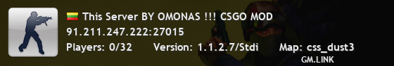 This Server BY OMONAS !!! CSGO MOD