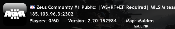 Zeus Community #1 Public: |WS+RF+EF Required| MILSIM teamspeak.