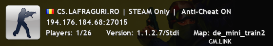 CS.LAFRAGURI.RO | STEAM Only |  Anti-Cheat ON