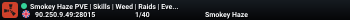 Smokey Haze PVE | Skills | Weed | Raids | Events | Quests