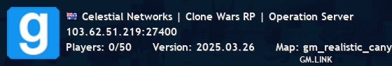 Celestial Networks | Clone Wars RP | Operation Server