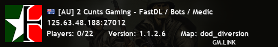 [AU] 2 Cunts Gaming - FastDL / Bots / Medic