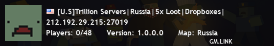 [U.S]Trillion Servers|Russia|5x Loot|Dropboxes|