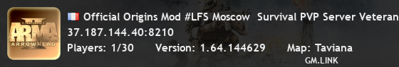 Official Origins Mod #LFS Moscow  Survival PVP Server Veteran 1