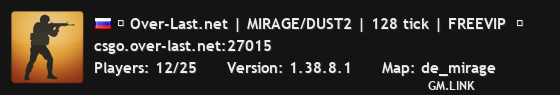 █ Over-Last.net | MIRAGE/DUST2 | 128 tick | FREEVIP  █
