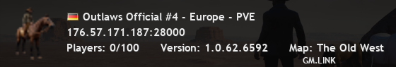 Outlaws Official #4 - Europe - PVE
