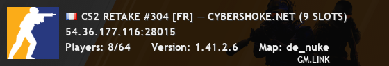 CS2 RETAKE #304 [FR] — CYBERSHOKE.NET (9 SLOTS)