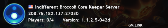 Indifferent Broccoli Core Keeper Server