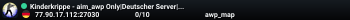 Kinderkrippe - aim_awp Only|Deutscher Server|Anticheat|FF|All T