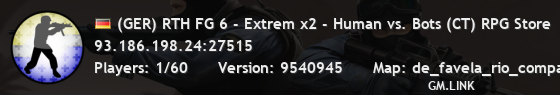 (GER) RTH FG 6 - Extrem x2 - Human vs. Bots (CT) RPG Store