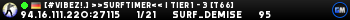 [#VIBEZ!.] >>SurfTimer<< | Tier 1 - 3 [T66]