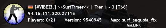 [#VIBEZ!.] >>SurfTimer<< | Tier 1 - 3 [T66]
