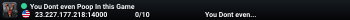 You Dont even Poop In this Game