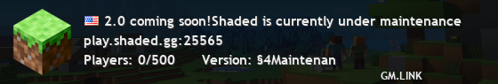 2.0 coming soon!Shaded is currently under maintenance