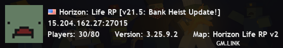 Horizon: Life RP [v21.5: Bank Heist Update!]
