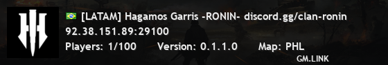 [LATAM] Hagamos Garris -RONIN- discord.gg/clan-ronin