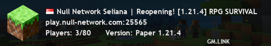 Null Network Seliana | Reopening! [1.21.4] RPG SURVIVAL