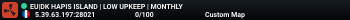 EU|DK HAPIS ISLAND | LOW UPKEEP | MONTHLY