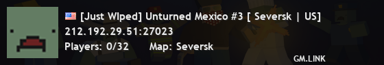 [Just WIped] Unturned Mexico #3 [ Seversk | US]