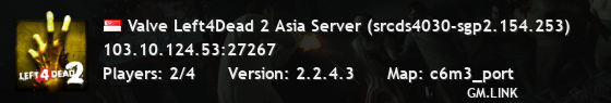 Valve Left4Dead 2 Asia Server (srcds4030-sgp2.154.253)