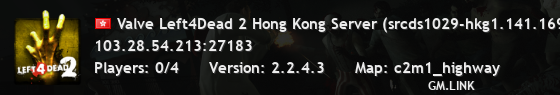 Valve Left4Dead 2 Hong Kong Server (srcds1029-hkg1.141.169)