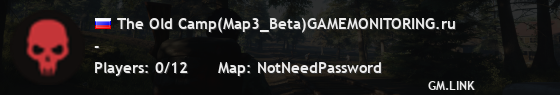 The Old Camp(Map3_Beta)GAMEMONITORING.ru