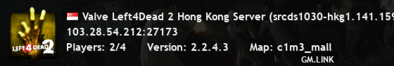 Valve Left4Dead 2 Hong Kong Server (srcds1030-hkg1.141.159)
