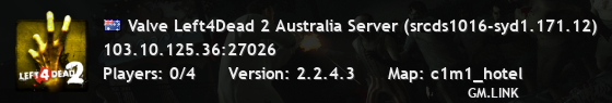 Valve Left4Dead 2 Australia Server (srcds1016-syd1.171.12)